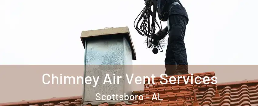  Chimney Air Vent Services Scottsboro - AL