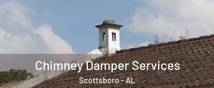  Chimney Damper Services Scottsboro - AL