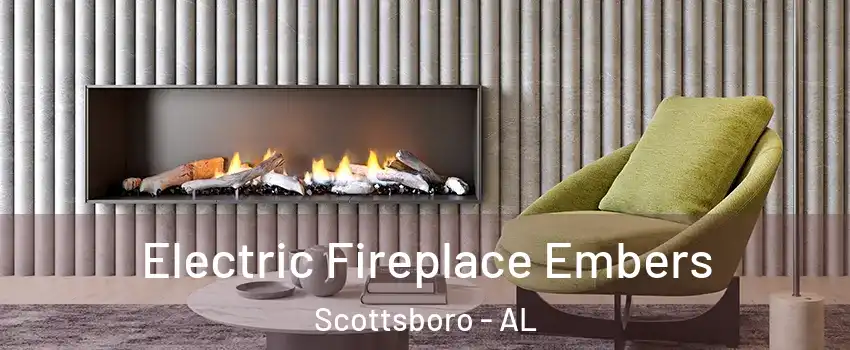  Electric Fireplace Embers Scottsboro - AL