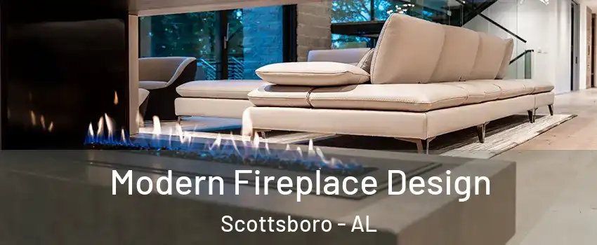  Modern Fireplace Design Scottsboro - AL